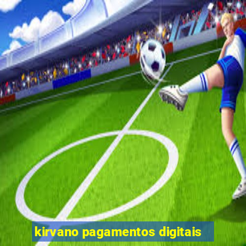 kirvano pagamentos digitais